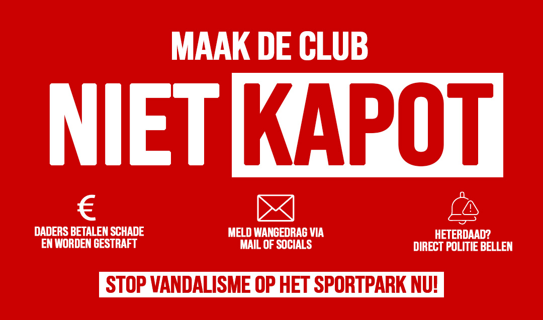 MAAK DE CLUB NIET KAPOT!